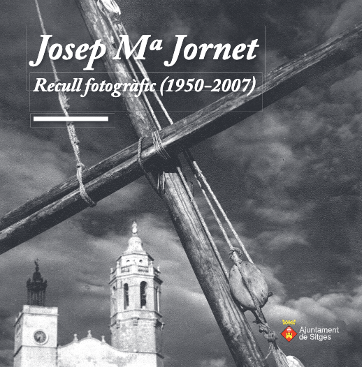 Josep Mª Jornet. Recull fotogràfic (1950-2007)