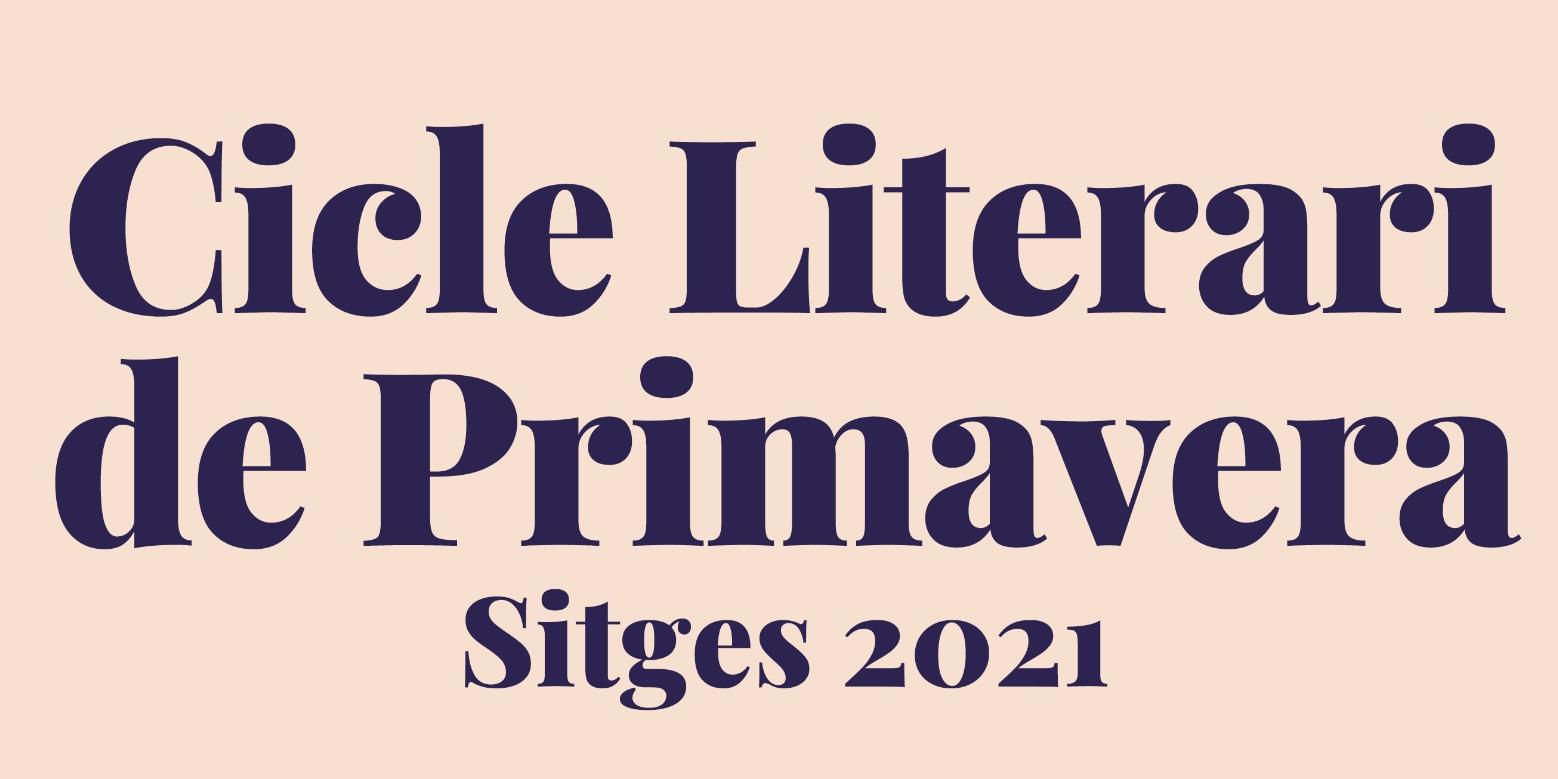 Sitges enceta un Cicle Literari de Primavera