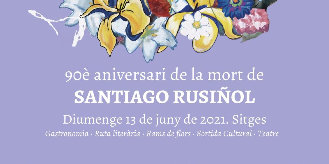 Sitges commemorarà el 90è aniversari de la mort de Santiago Rusiñol amb un programa cultural i gastronòmic
