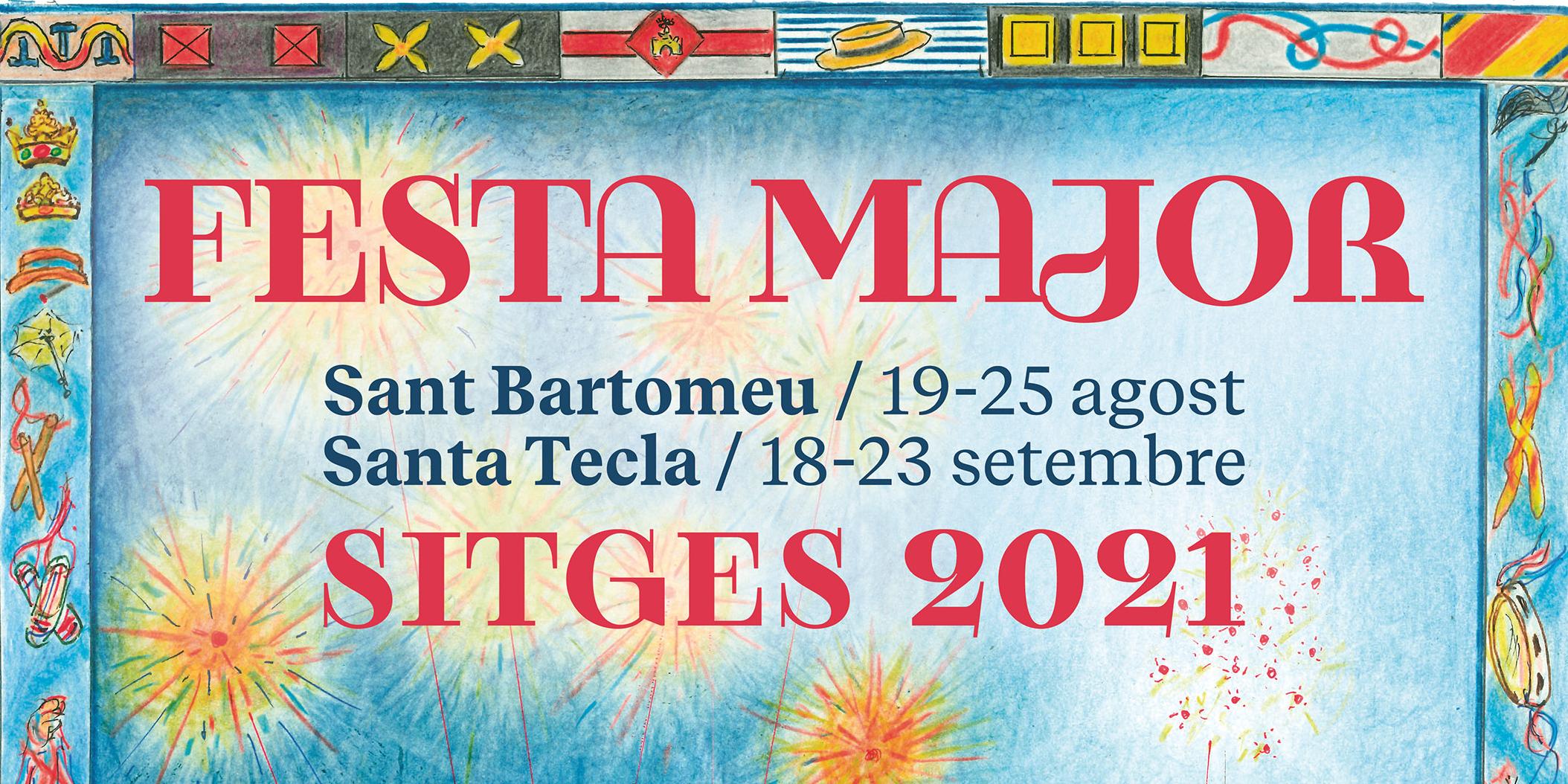 Sitges presenta la Festa Major del 2021 Sitges presenta la Festa Major del 2021