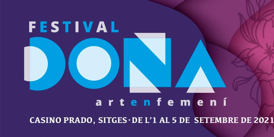 El Festival Dona-Art en femení arrenca demà amb una programació eclèctica El Festival Dona-Art en femení arrenca demà amb una programació eclèctica