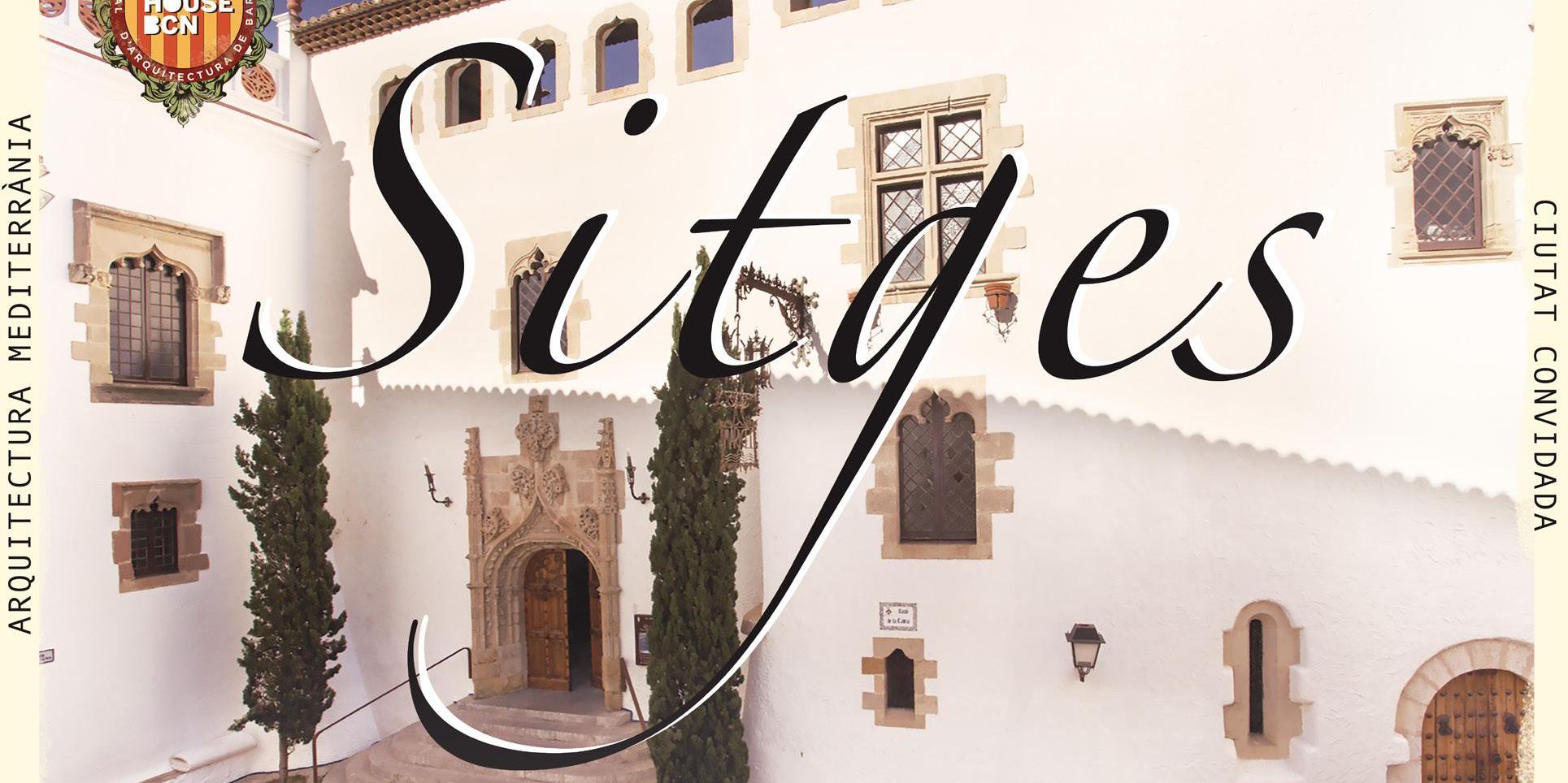 48H Open House BCN a Sitges 48H Open House BCN a Sitges