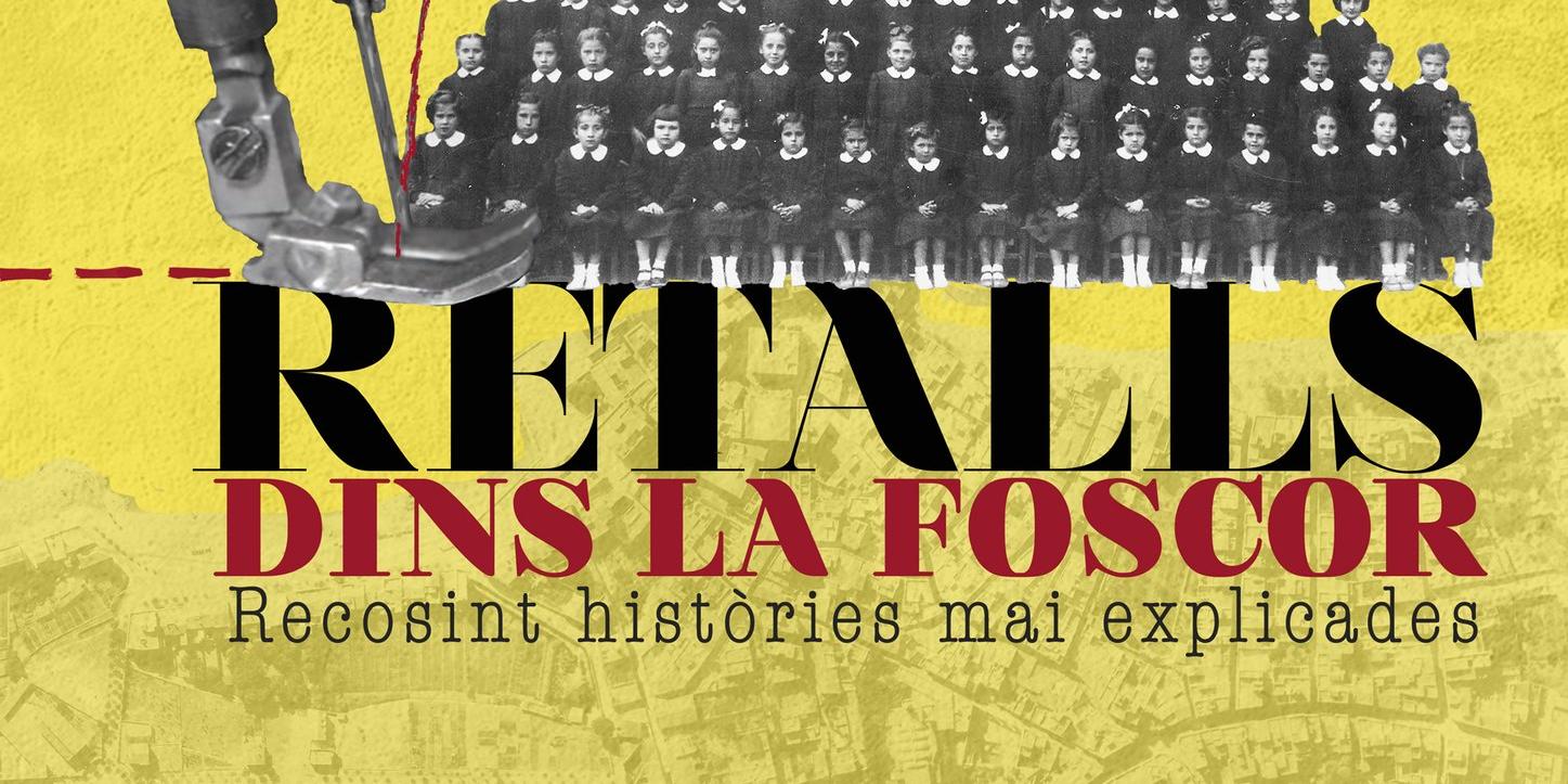 Projecció del documental ‘Retalls dins la foscor: recosint històries mai explicades’ Projecció del documental ‘Retalls dins la foscor: recosint històries mai explicades’