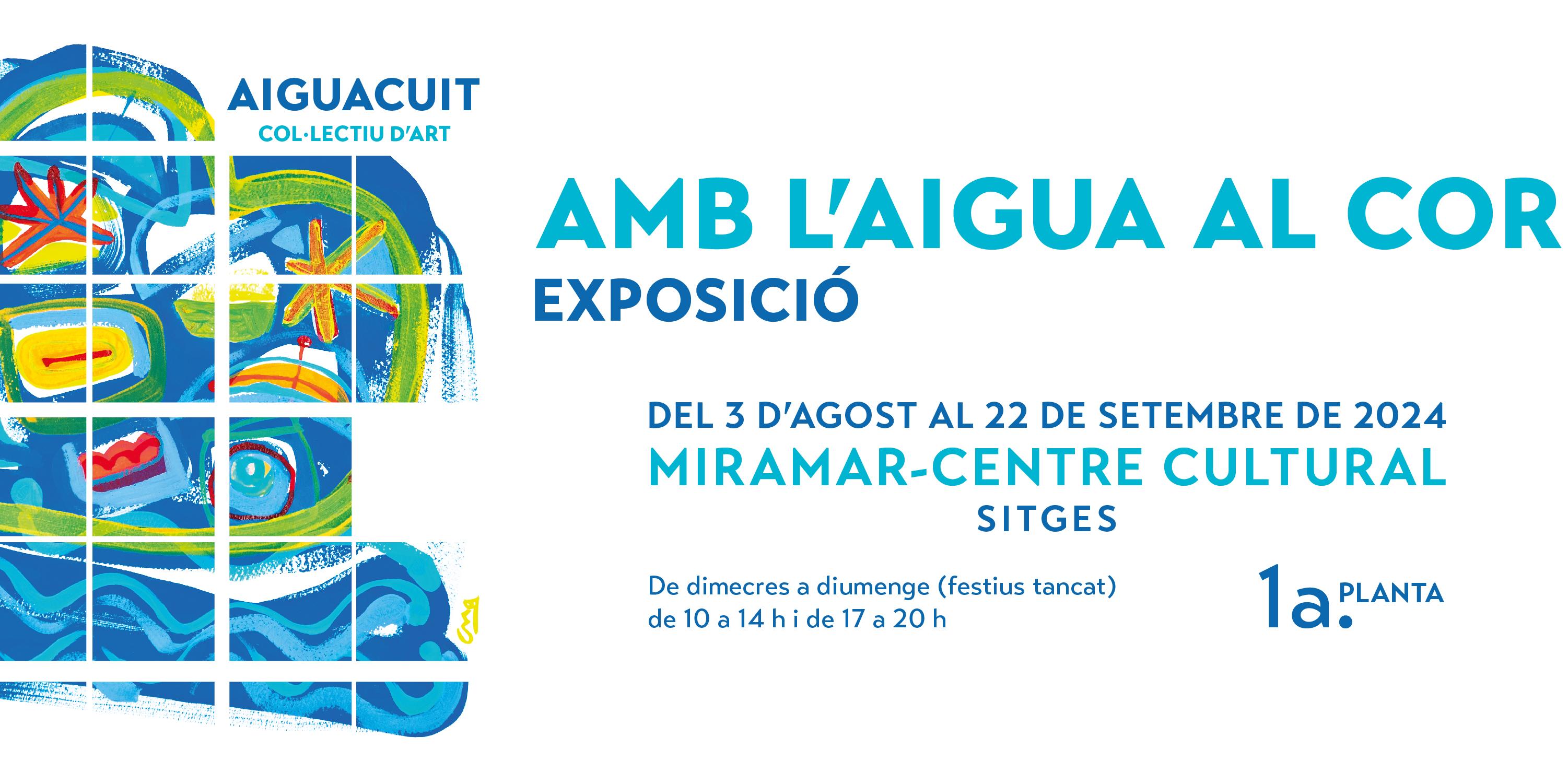Aiguacuit - Col.lectiu d'Art  Aiguacuit - Col.lectiu d'Art