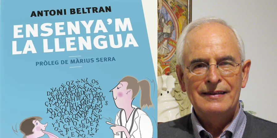 Presentació del llibre “Ensenya’m la llengua”, d’Antoni Beltrán. 