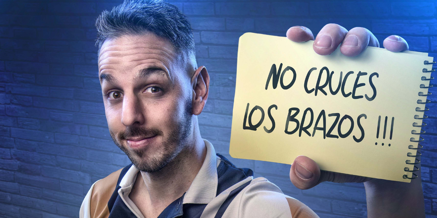 No cruces los brazos