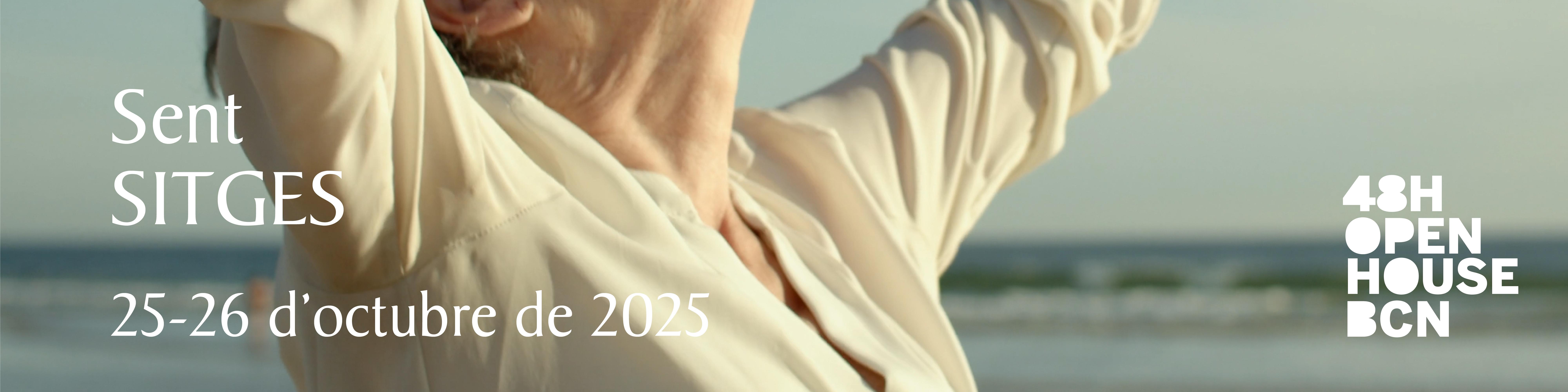48h Open House Barcelona | Sitges 2025 48h Open House Barcelona | Sitges 2025